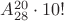 $A_{28}^{20}\cdot 10!$
