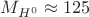 $M_{H^0}\approx125$