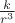 $\frac k{r^3}$