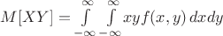 $M[XY]=\int\limits_{-\infty}^{\infty}\int\limits_{-\infty}^{\infty}\! xy f(x,y)\, dx dy$