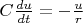 $ C \frac{du}{dt}=-\frac{u}{r} $