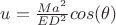 $u=\frac{Ma^2}{ED^2}cos(\theta)$