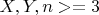 $  X,  Y,  n>=3   $