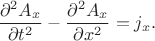 $$\frac{\partial^2 A_x}{\partial t^2}-\frac{\partial^2 A_x}{\partial x^2}=j_x.$$