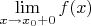 $\lim\limits_{x \to x_0+0} f(x)$