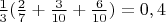 $\frac 1 3  (\frac 2 7 + \frac {3} {10} + \frac {6} {10})=0,4$