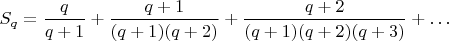 $S_q=\dfrac{q}{q+1}+\dfrac{q+1}{(q+1)(q+2)}+\dfrac{q+2}{(q+1)(q+2)(q+3)}+\ldots$