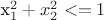x_1^2+x_2^2<=1