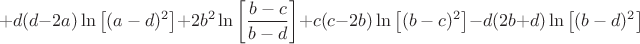 $$+d (d-2 a) \ln \left[(a-d)^2\right]+2b^2 \ln \left[\frac{b-c}{b-d}\right]+c (c-2 b) \ln\left[(b-c)^2\right]-d (2 b+d) \ln\left[(b-d)^2\right]$$