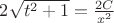 $2\sqrt{t^2+1}=\frac{2C}{x^2}$