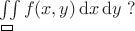 $\newsavebox{\tmpbox}\savebox{\tmpbox}{\setlength{\unitlength}{.3pt}\begin{picture}(20,11)\qbezier(0,0)(10,0)(20,0)\qbezier(0,0)(0,5)(0,10)\qbezier(20,0)(20,5)(20,10)\qbezier(0,10)(10,10)(20,10)\end{picture}}
\iint\limits_{\usebox{\tmpbox}}f(x,y)\,\mathrm{d}x\,\mathrm{d}y\;?$