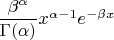 $\dfrac{\beta^\alpha}{\Gamma(\alpha)}x^{\alpha-1}e^{-\beta x}$