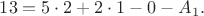 $13=5\cdot2+2\cdot 1-0-A_1.$
