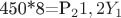 450*8=P_21,2Y_1