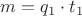 $m=q_1 \cdot t_1$