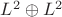 $L^2\oplus L^2$
