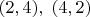 $(2,4),\;(4,2)$