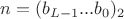 $n=(b_{L-1} ... b_0)_2$ $n=(b_{L-1} ... b_0)_2$