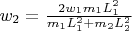 $w_2=\frac {2w_1m_1L_1^2} {m_1L_1^2+m_2L_2^2}$
