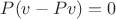 $P(v-Pv)=0$
