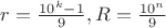 $r=\frac{10^k-1}{9}, R=\frac{10^n}{9}$