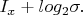 $I_{x} + log_{2}\sigma.$