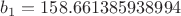$b_{1} = 158.661385938994$