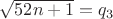 $\sqrt{52n+1}=q_3$