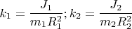 $$k_1=\frac{J_1}{m_1R_1^2}; k_2=\frac{J_2}{m_2R_2^2}$$
