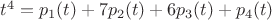 $t^4=p_1(t)+7p_2(t)+6p_3(t)+p_4(t)$
