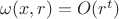 $\omega(x,r)=O(r^t)$