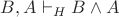 $B, A\vdash_H B\wedge A$