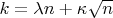 $k=\lambda n + \kappa \sqrt{n}$