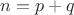 $n=p+q$