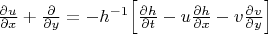 $\frac{\partial u}{\partial x}+\frac{\partial у}{\partial y}=-h^{-1}\Bigl[ \frac{\partial h}{\partial t} -u \frac{\partial h}{\partial x}-v \frac{\partial v}{\partial y}\Bigr]$