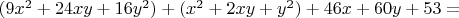 $(9x^2+24xy+16y^2)+(x^2+2xy+y^2)+46x+60y+53=$
