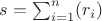 $s = \sum_{i = 1}^n(r_i)$