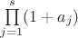 $\prod\limits_{j=1}^s (1+a_j)$