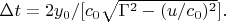 $   \Delta t = 2 y_0/[ c_0\sqrt{\Gamma^2 - (u/c_0)^2}].     $