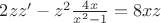 $2zz'-z^2\frac{4x}{x^2-1}=8xz$
