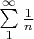 $\sum\limits_1^\infty{1\over n}$