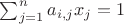 $\sum_{j=1}^na_{i,j}x_j=1$