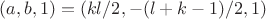 $(a,b,1)=(kl/2, -(l+k-1)/2,1)$