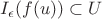 $I_\epsilon (f(u)) \subset U$