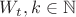 $W_t, k \in \mathbb{N} $