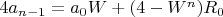 $4 a_{n-1}=a_0 W+(4-W^n) R_0$