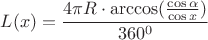 $ L(x)=\dfrac {4\pi R\cdot \arccos(\frac{\cos \alpha}{\cos x})}{360^0}$