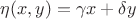 $\eta(x,y)=\gamma x+\delta y$