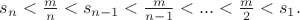 $s_n<\frac mn <s_{n-1}<\frac{m}{n-1}<...<\frac m2 <s_1.$