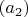 $(a_2)$